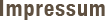 Impressum